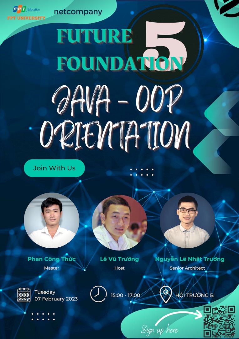 CHUỖI FUTURE FOUNDATION 5 CÙNG NETCOMPANY VỚI CHUYÊN ĐỀ JAVA – OOP ...